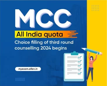 MCC All India Quota--Choice filling of Third Round Counselling 2024 begins