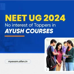 NEET UG 2024 No interest of Toppers' in AYUSH courses