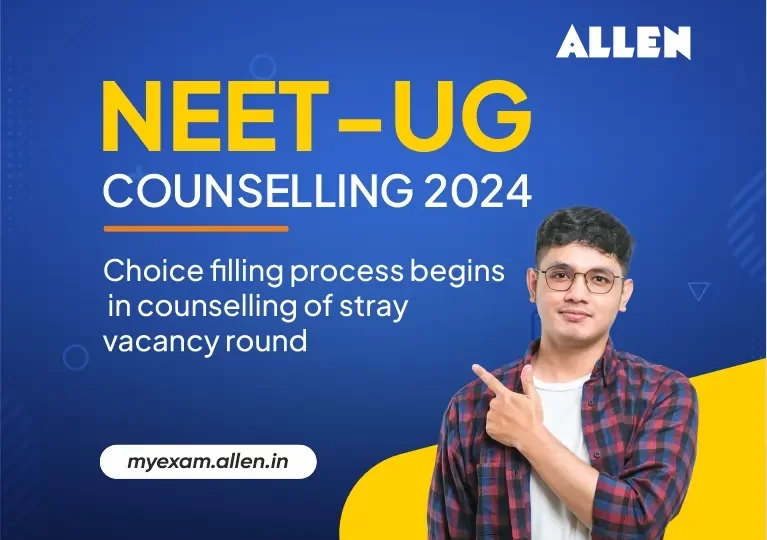 NEET UG Counselling 2024--Choice filling process begins in counselling of stray vacancy Round