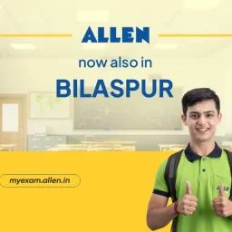 ALLEN Career Institute now in Bilaspur