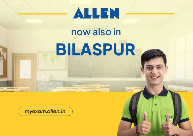 ALLEN Career Institute now in Bilaspur