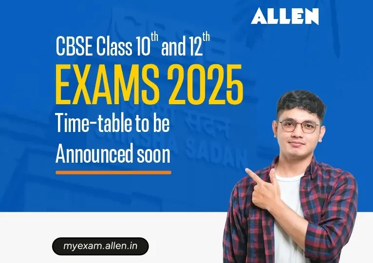 CBSE Class 10 and 12 Examinations 2025 Time-Table to be Declared Soon