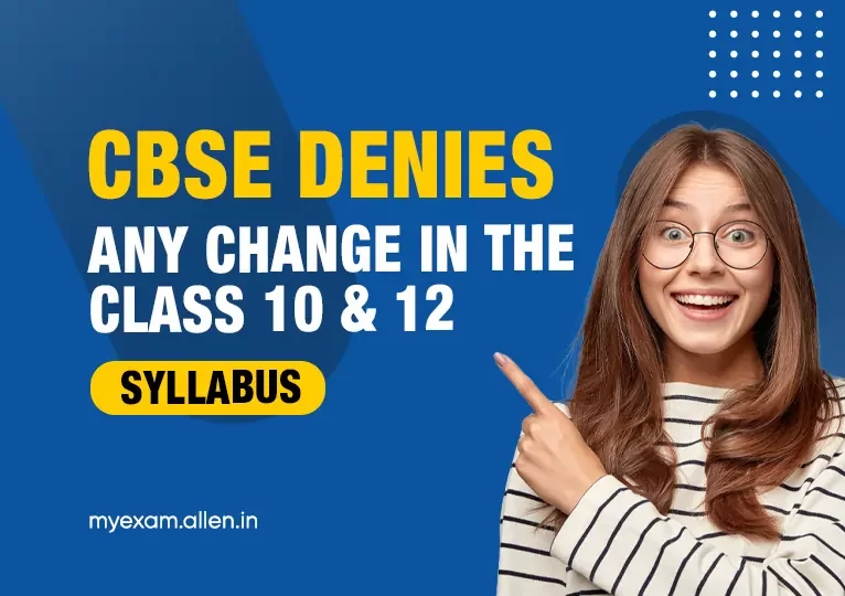 CBSE denies any change in the Class 10 & 12 Syllabus