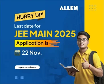 Hurry Up! Last date for JEE Main 2025 Application is 22 Nov