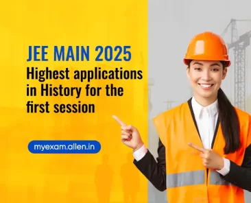 JEE Main 2025: Highest applications in History for the first session