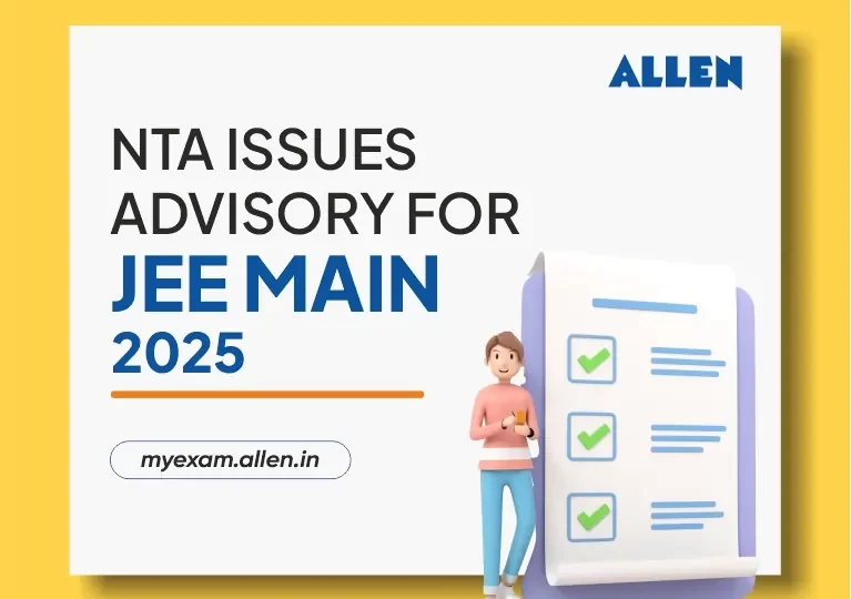 NTA issues Advisory for JEE Main 2025