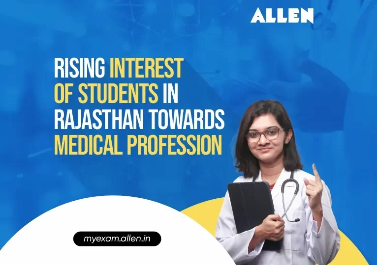 Rising interest of students in Rajasthan towards medical profession