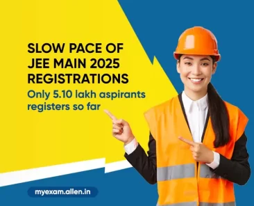 Slow pace of JEE Main 2025 Registrations--Only 5.10 lakh aspirants registers so far