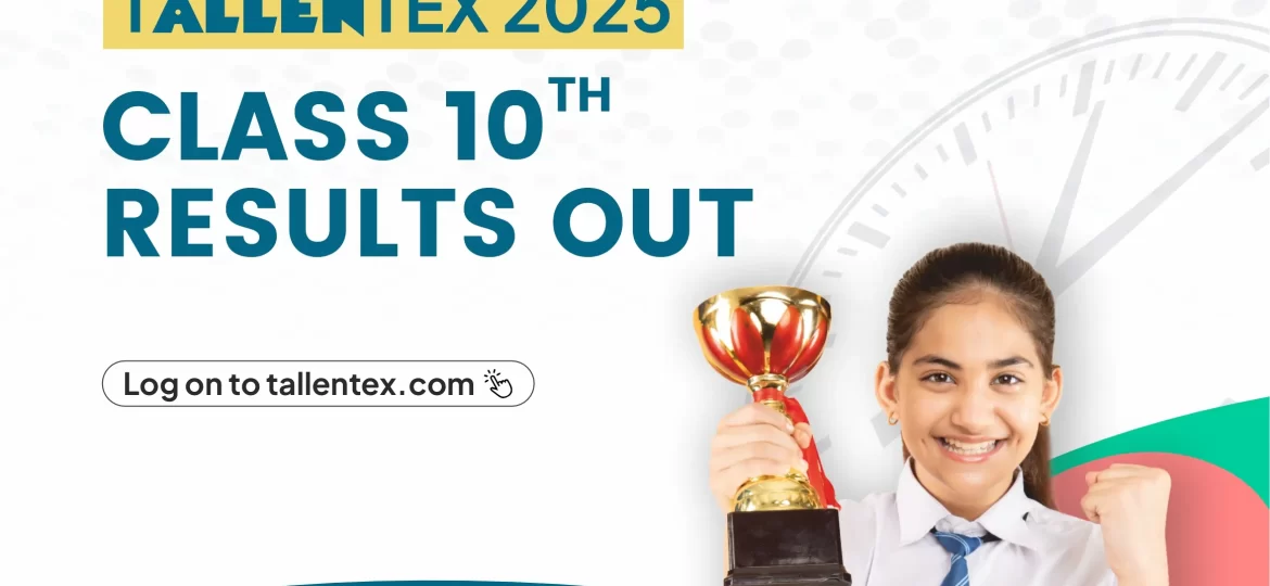 Tallentex 2025--Class 10 Result Out