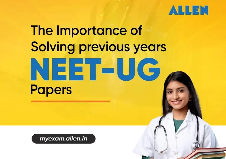 The Importance of Solving Previous Years' NEET-UG Papers