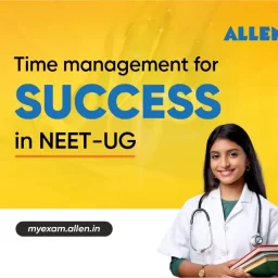 Time Management for Success in NEET UG