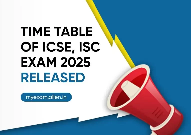 Time Table of ICSE, ISC Exam 2025 Released