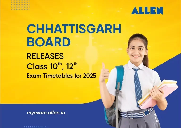 Chhattisgarh Board Releases Class 10, 12 Exam Timetables for 2025