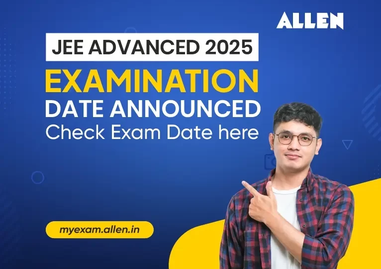 JEE Advanced 2025 Exam Date Announced