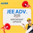 JEE Advanced 2025 Exam Important Update