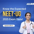 Know the Expected NEET UG 2025 Exam Date!