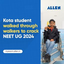 Kota Student Walked through Walkers to Crack NEET UG 2024