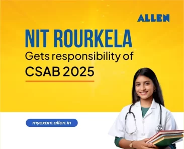 NIT Rourkela gets Responsibility of CSAB 2025