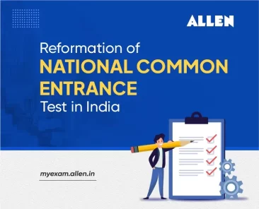 Reforming National Common Entrance Testing in India A Leap Towards Excellence