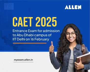 CAET 2025--Entrance Exam for admission to Abu Dhabi campus of IIT Delhi on 16 February