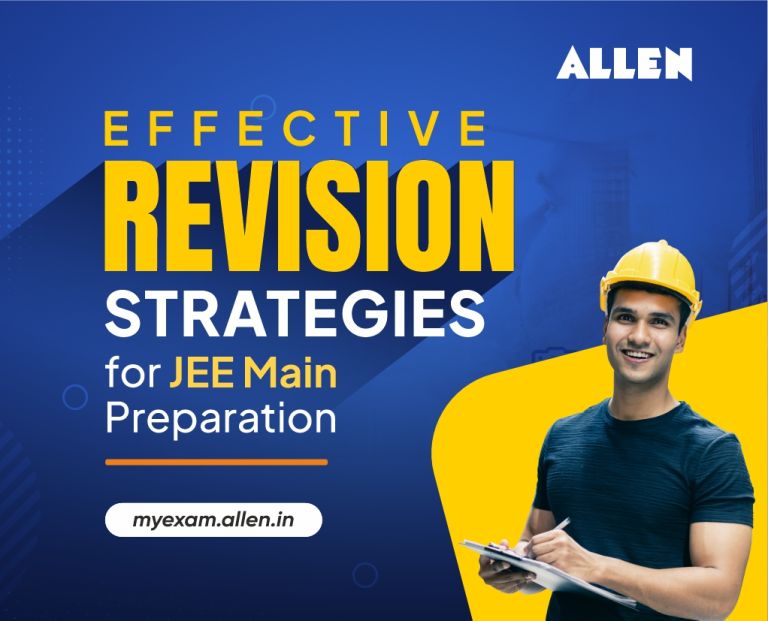 Effective Revision Strategies for JEE Main Preparation My Exam