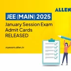 JEE Main 2025 Jan Session Exam Admit Cards Released