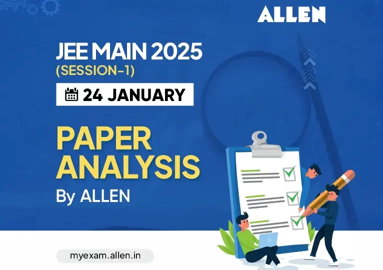 JEE Main 2025 Paper Analysis (24 January) By ALLEN