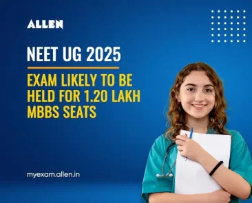 NEET UG 2025 Exam Estimated to be Conducted for Over 1.2 Lakh MBBS Seats!