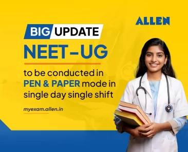 NEET UG 2025 Shall Be Conducted in Single Day and in Pen-Paper Mode