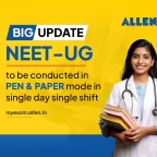 NEET UG 2025 Shall Be Conducted in Single Day and in Pen-Paper Mode