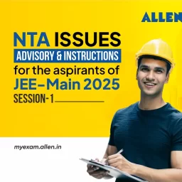 JEE Main 2025 Session 1 Advisory and Instructions