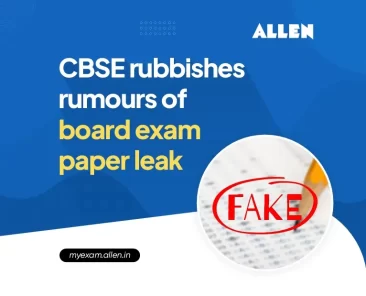 CBSE rubbishes rumours of board exam paper leak_766X620