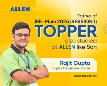 Father of JEE 2025 Topper also studied at ALLEN like Son