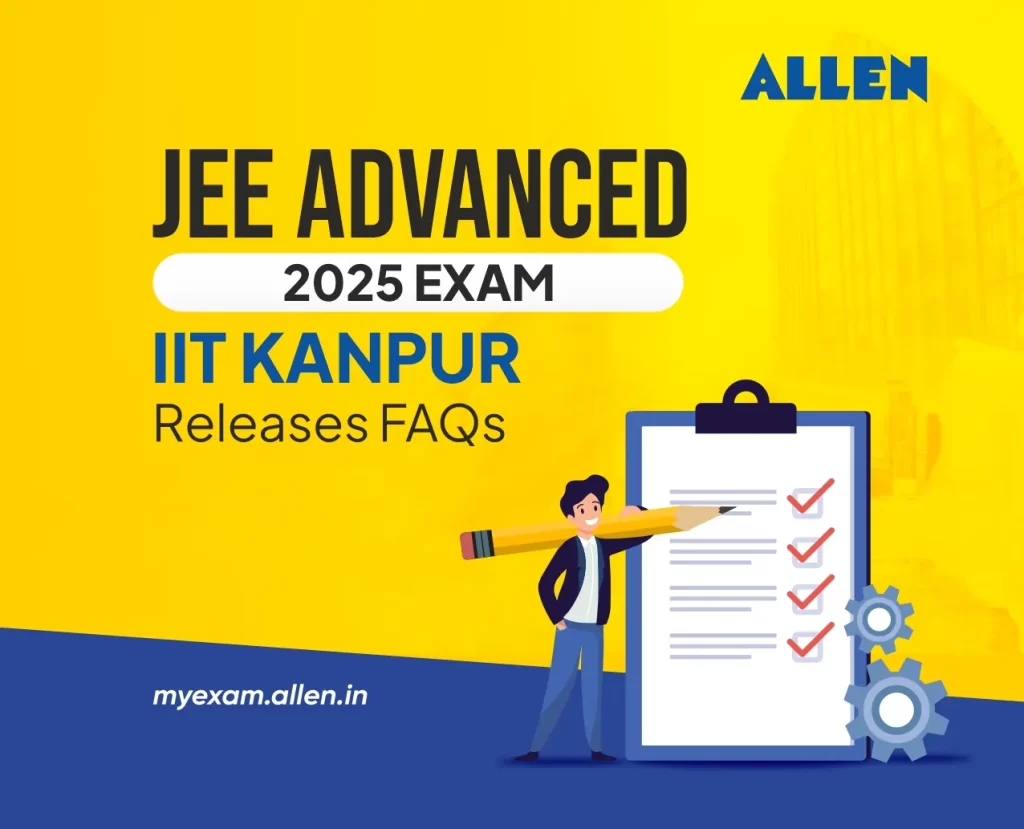 JEE Advanced 2025 Exam FAQs