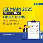 JEE Main 2025 Session 1--Objections on answers of 17 Questions