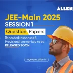 JEE Main 2025 Session 1--Question Papers, Recorded Responses & Provisional Answer key to be released soon