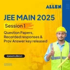 JEE Main 2025 Session 1-Question Papers, Recorded Responses & Provisional Answer key to be released