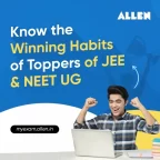 Know the Winning Habits of Toppers of JEE & NEET UG