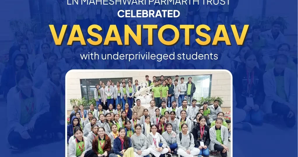 LN Maheshwari Parmarth Trust celebrated Vasantotsav with underprivileged students