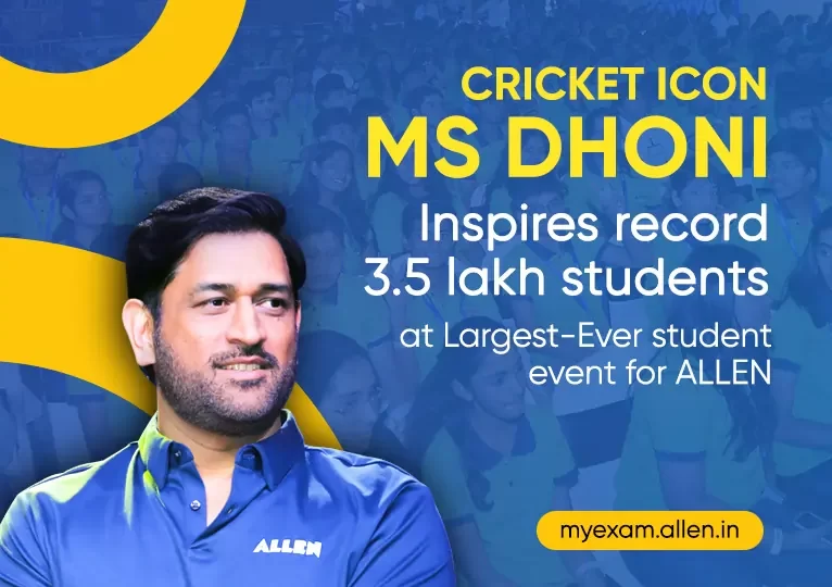 MS Dhoni inspires 3.5 lakh students at ALLEN’s Sangam