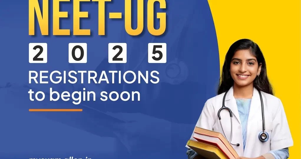 NEET UG 2025-Registrations to begin soon