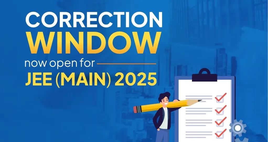 NTA Allows Correction in the particulars in the online application form of JEE Main 2025 Session 2 Exam