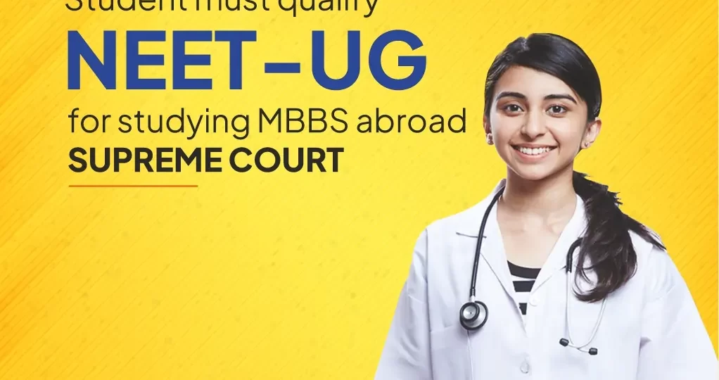 Student must qualify NEET-UG for studying MBBS abroad-Supreme Court