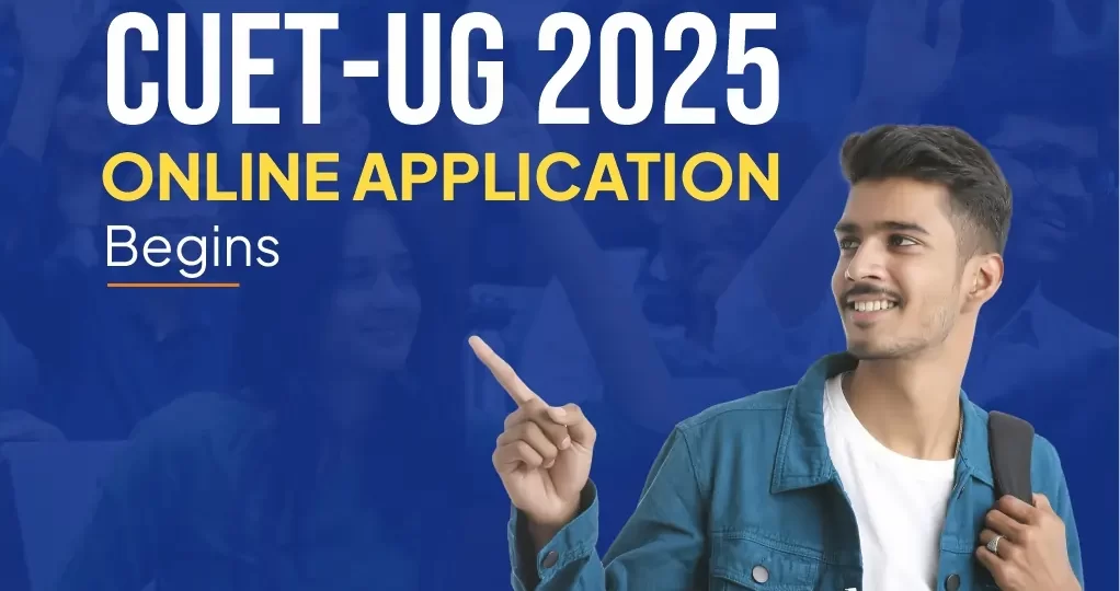 CUET UG 2025-Online Application Begins