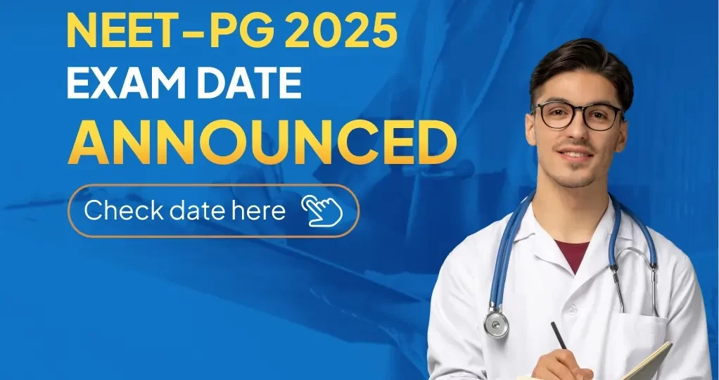 NEET PG 2025 Exam Date Announced,