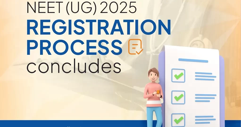 NEET UG 2025 Registration Process concludes