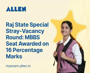 Raj State Special Stray-Vacancy Round MBBS Seat Awarded on 16 Percentage Marks