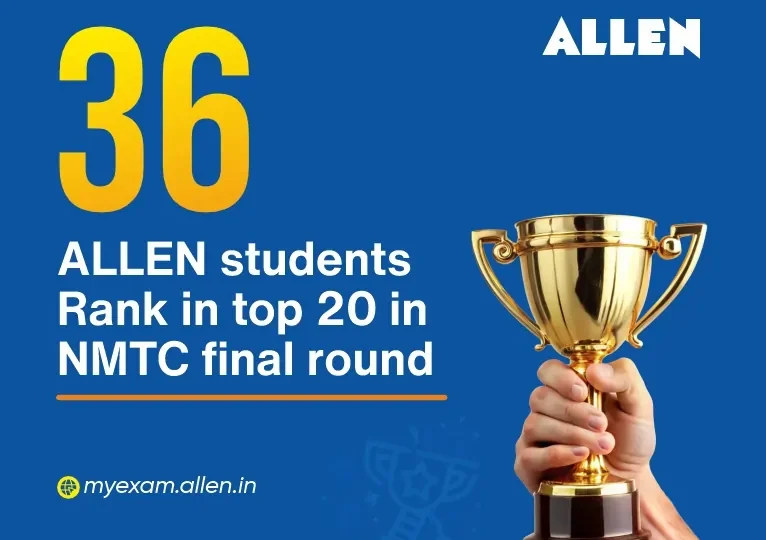 36 ALLEN Students in NMTC Top 20 Ranks