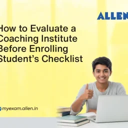 How to Evaluate a Coaching Institute | Student Checklist