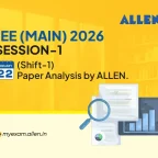 JEE Main 2026 Session 1 (22 Jan) Paper Analysis by ALLEN